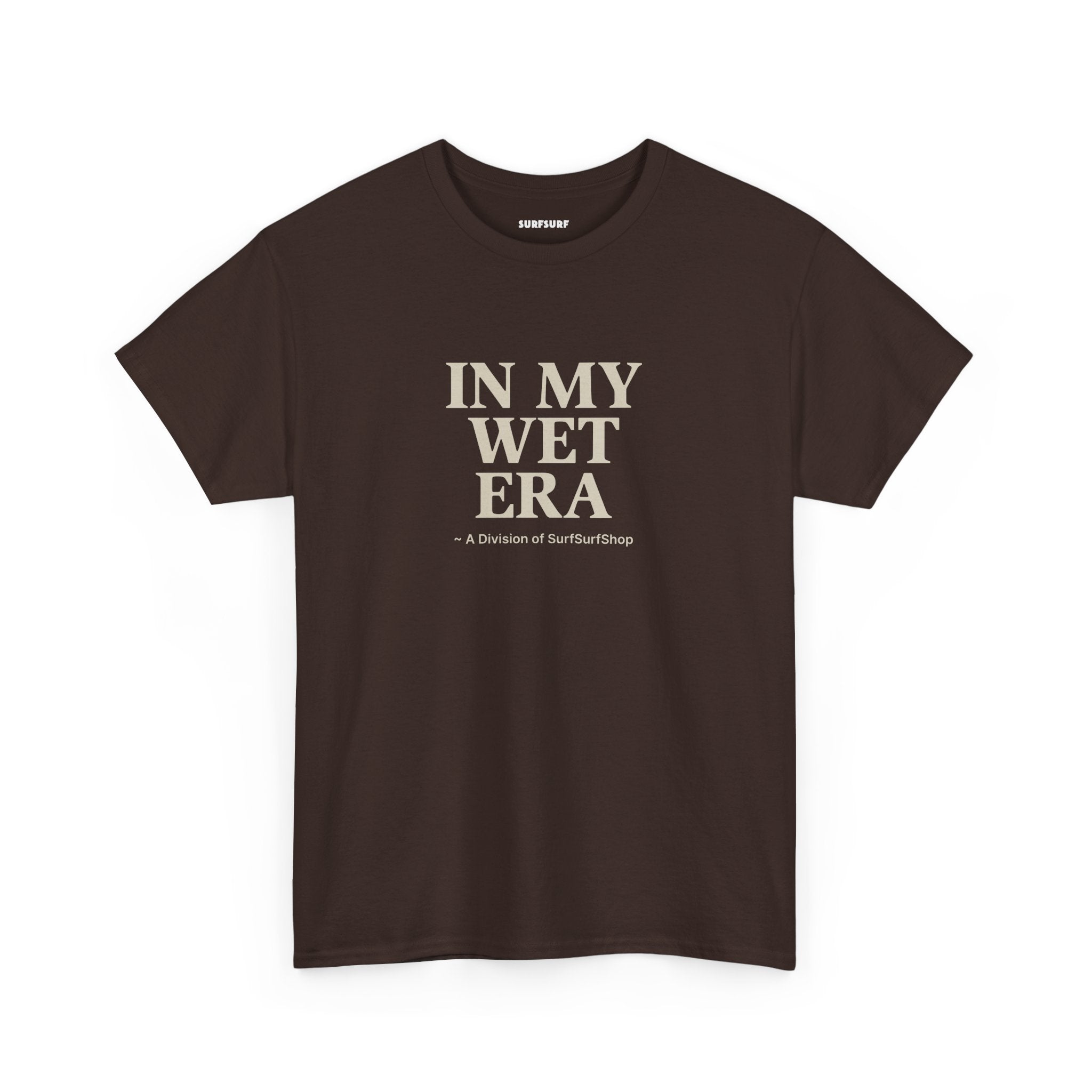 In My Wet Era T-Shirt