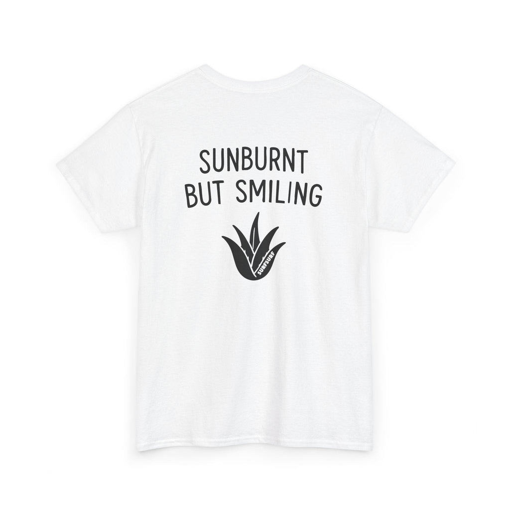 Sunburnt But Smiling T-Shirt