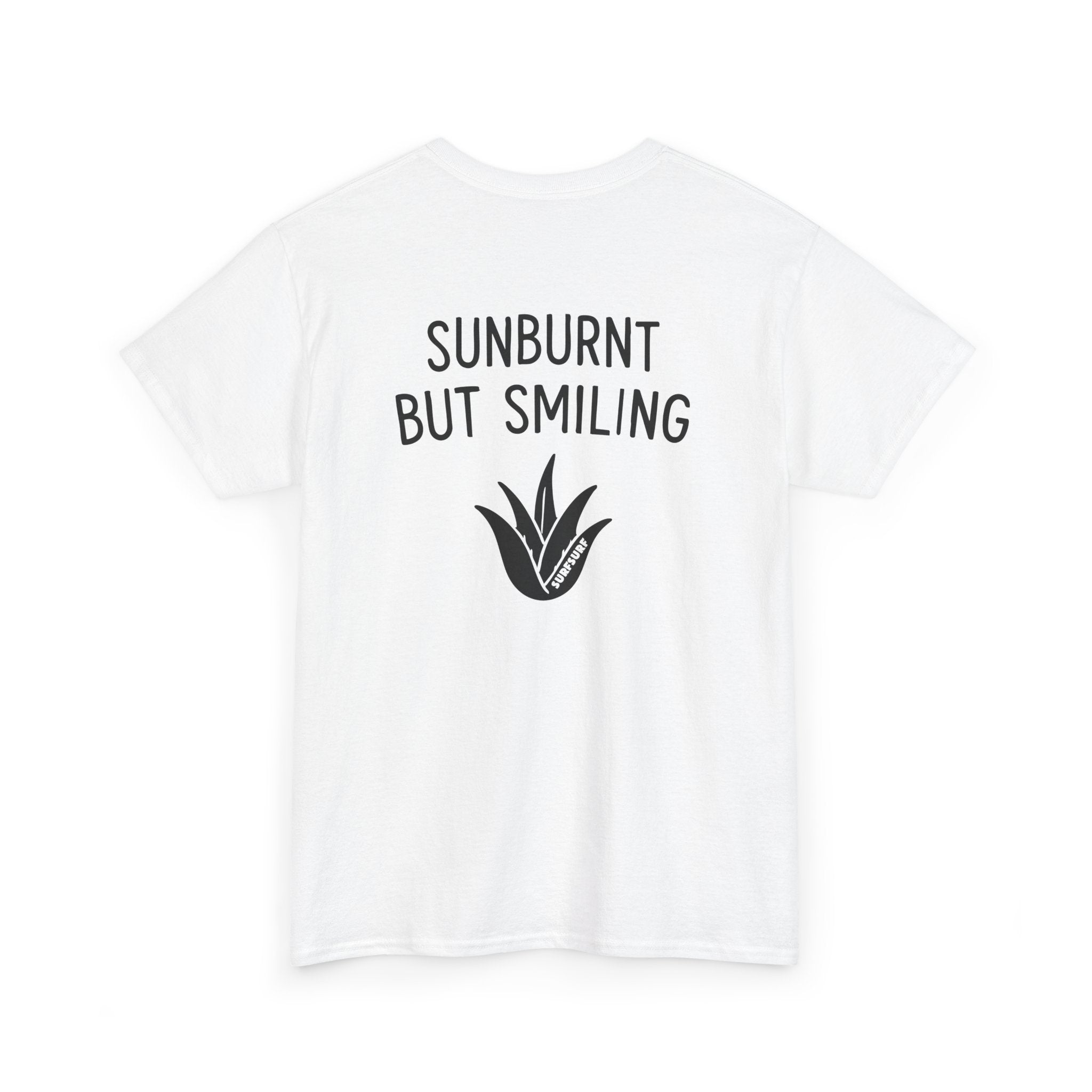 Sunburnt But Smiling T-Shirt
